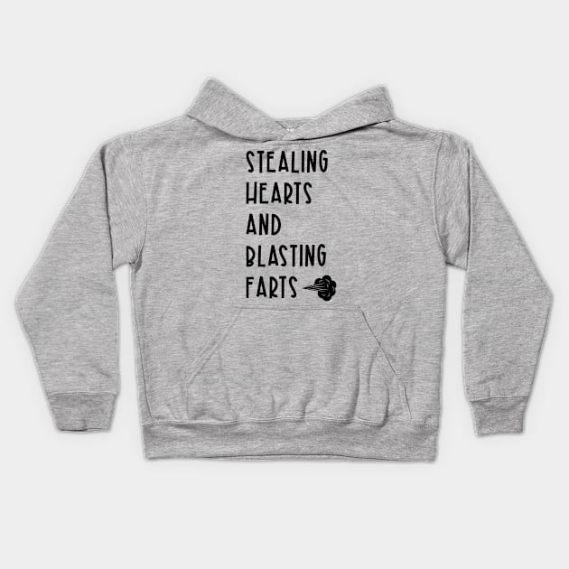 Stealing Hearts and Blasting Farts Kids Hoodie by artswitches